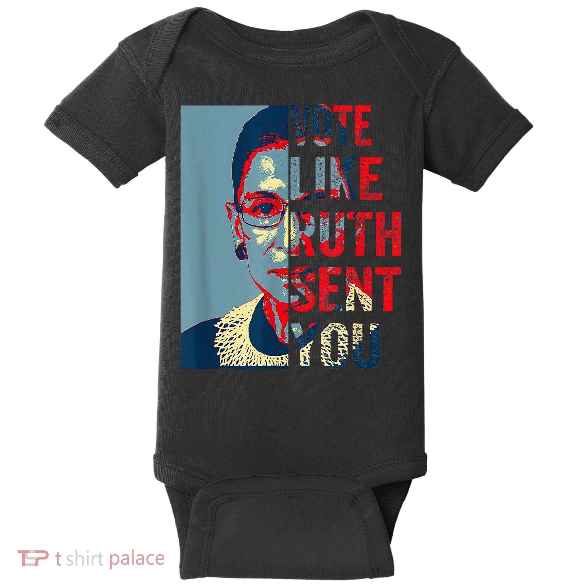 Vote Like Ruth Sent You Funny Feminist Baby Bodysuit