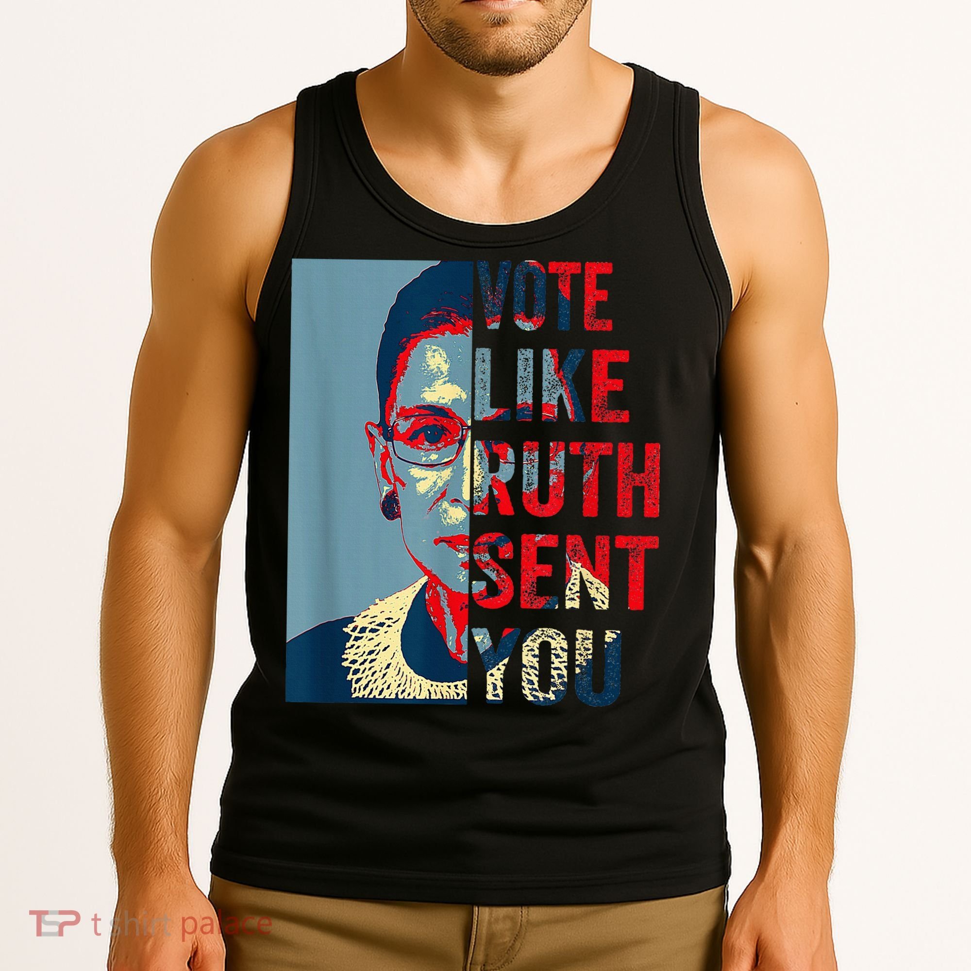 Vote Like Ruth Sent You Funny Feminist Tank Top