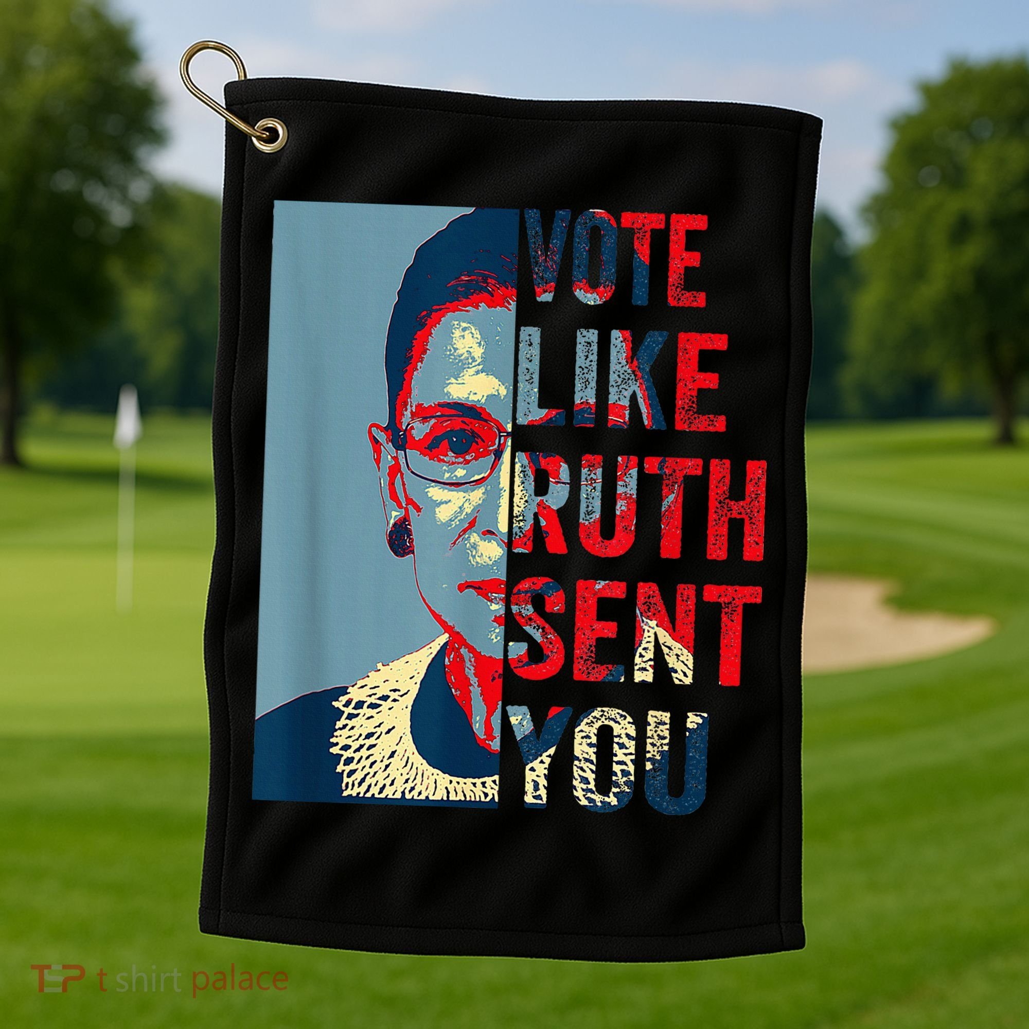 Vote Like Ruth Sent You Funny Feminist Golf Towel