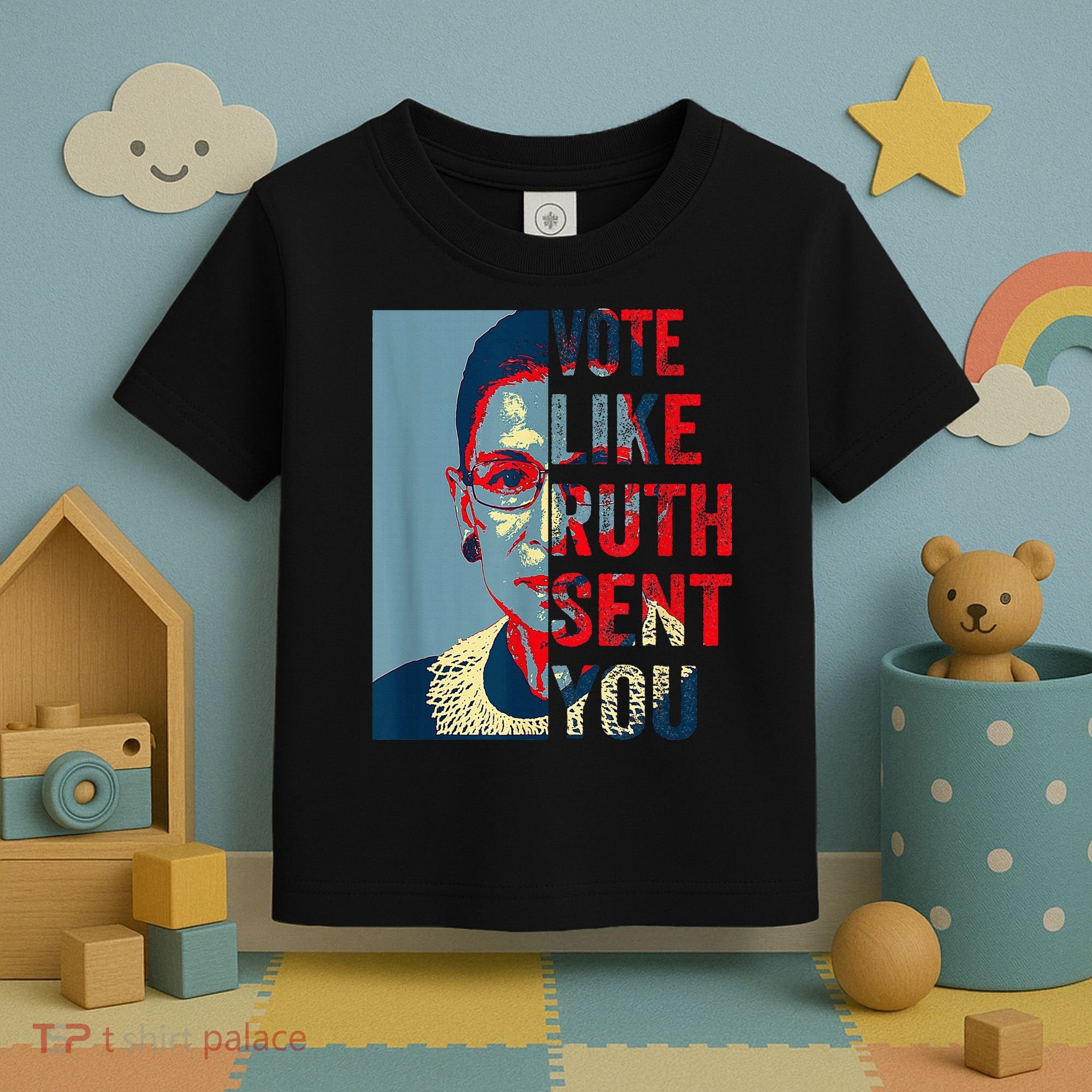 Vote Like Ruth Sent You Funny Feminist Toddler T-Shirt