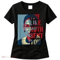 Vote Like Ruth Sent You Funny Feminist Women's T-Shirt thumb 0