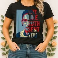 Vote Like Ruth Sent You Funny Feminist Women's T-Shirt thumb 2