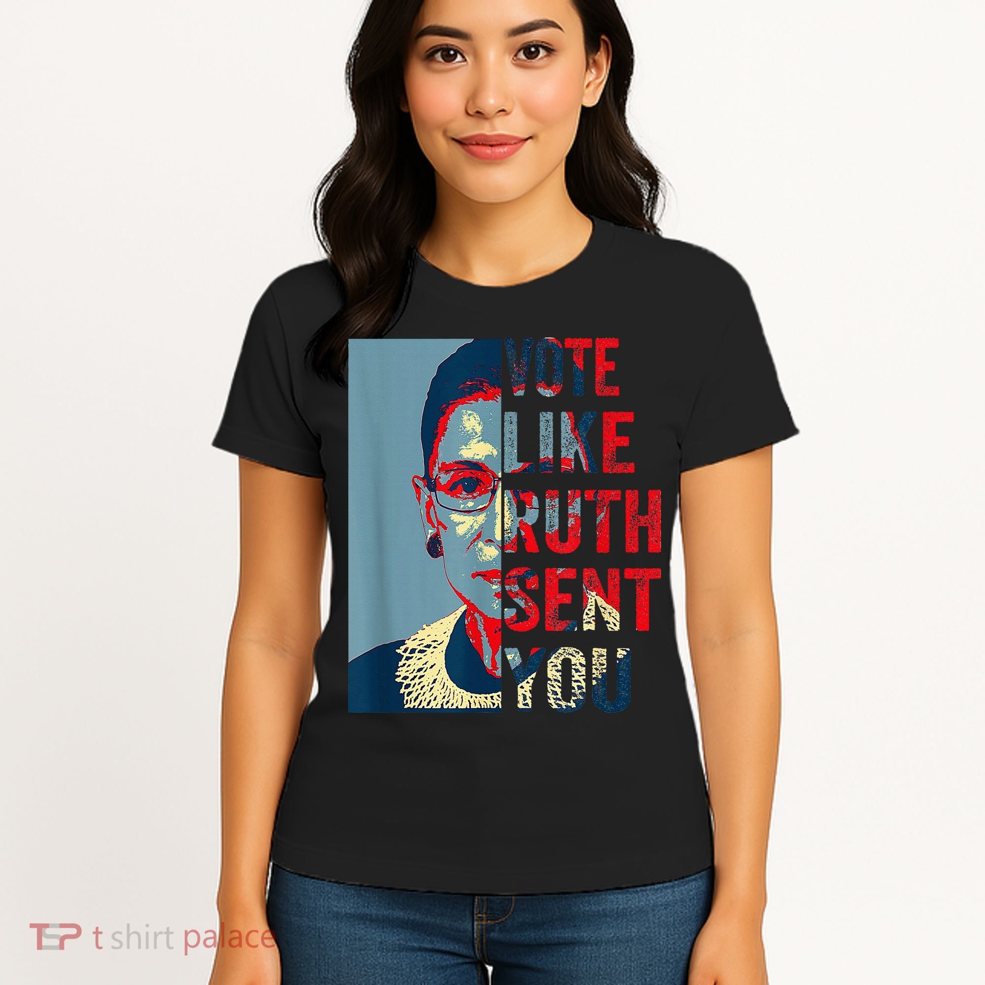 Vote Like Ruth Sent You Funny Feminist Women's T-Shirt
