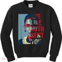Vote Like Ruth Sent You Funny Feminist Kids Sweatshirt thumb 0