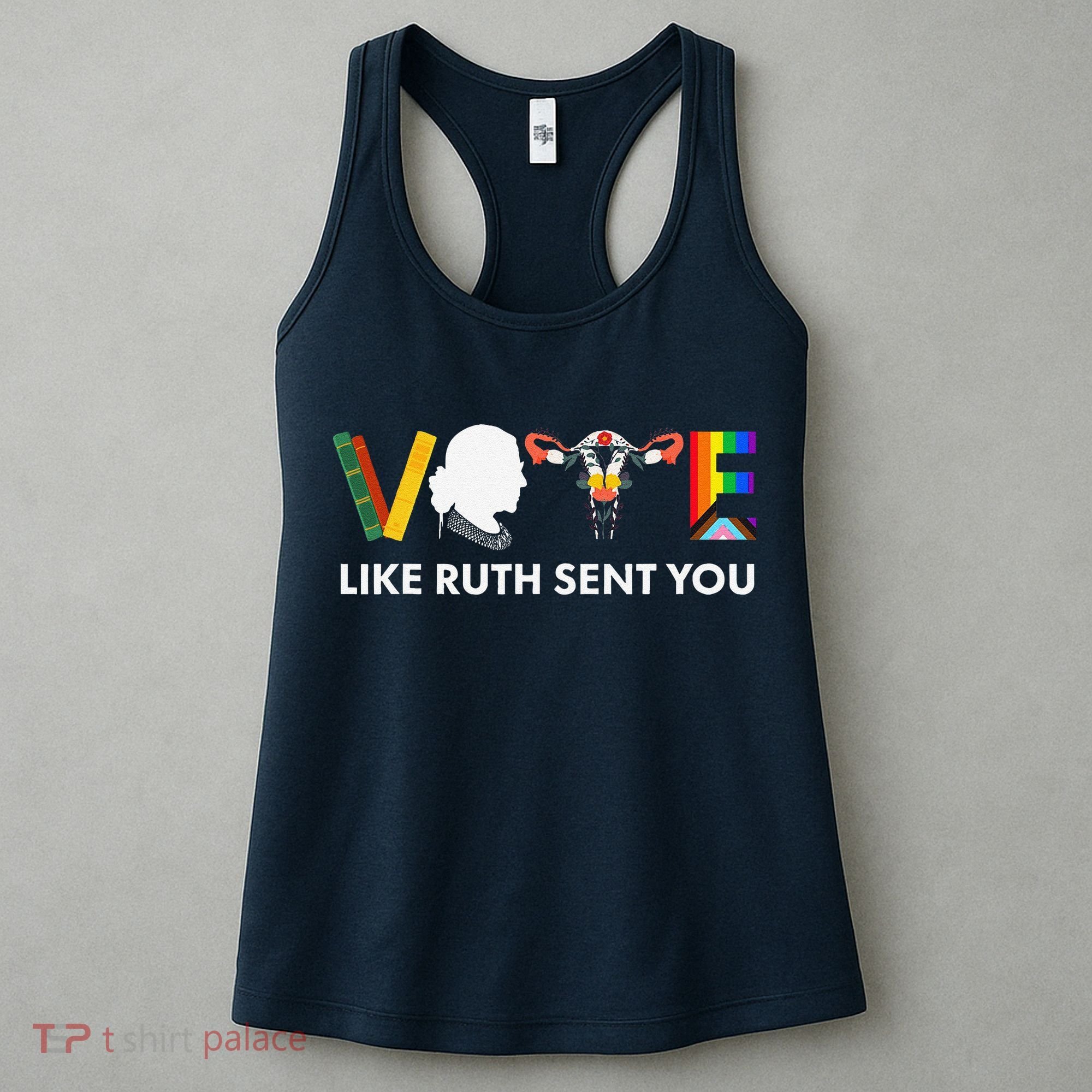Vote Like Ruth Sent You Uterus Feminist Lgbt Women's Tank Top