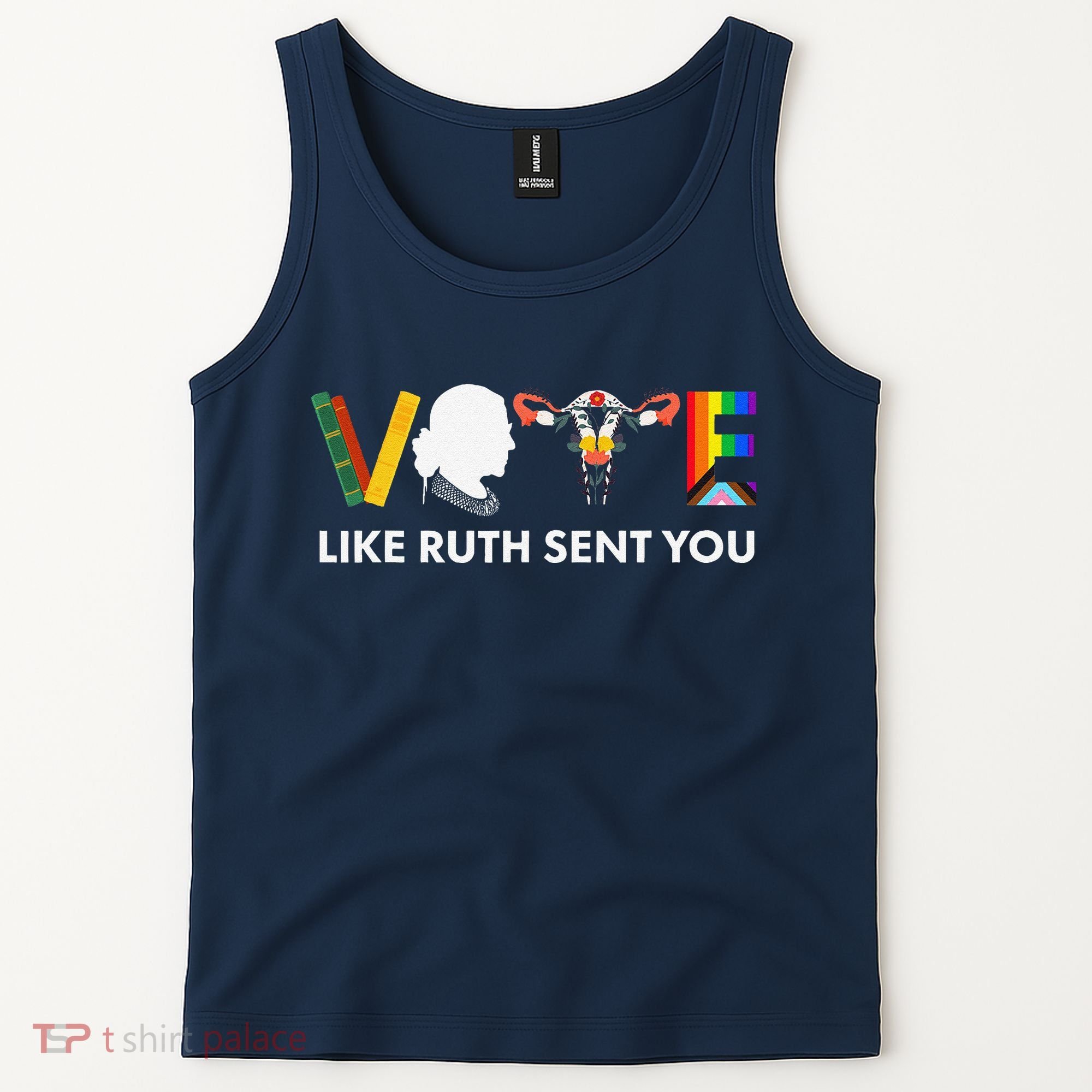 Vote Like Ruth Sent You Uterus Feminist Lgbt Tank Top