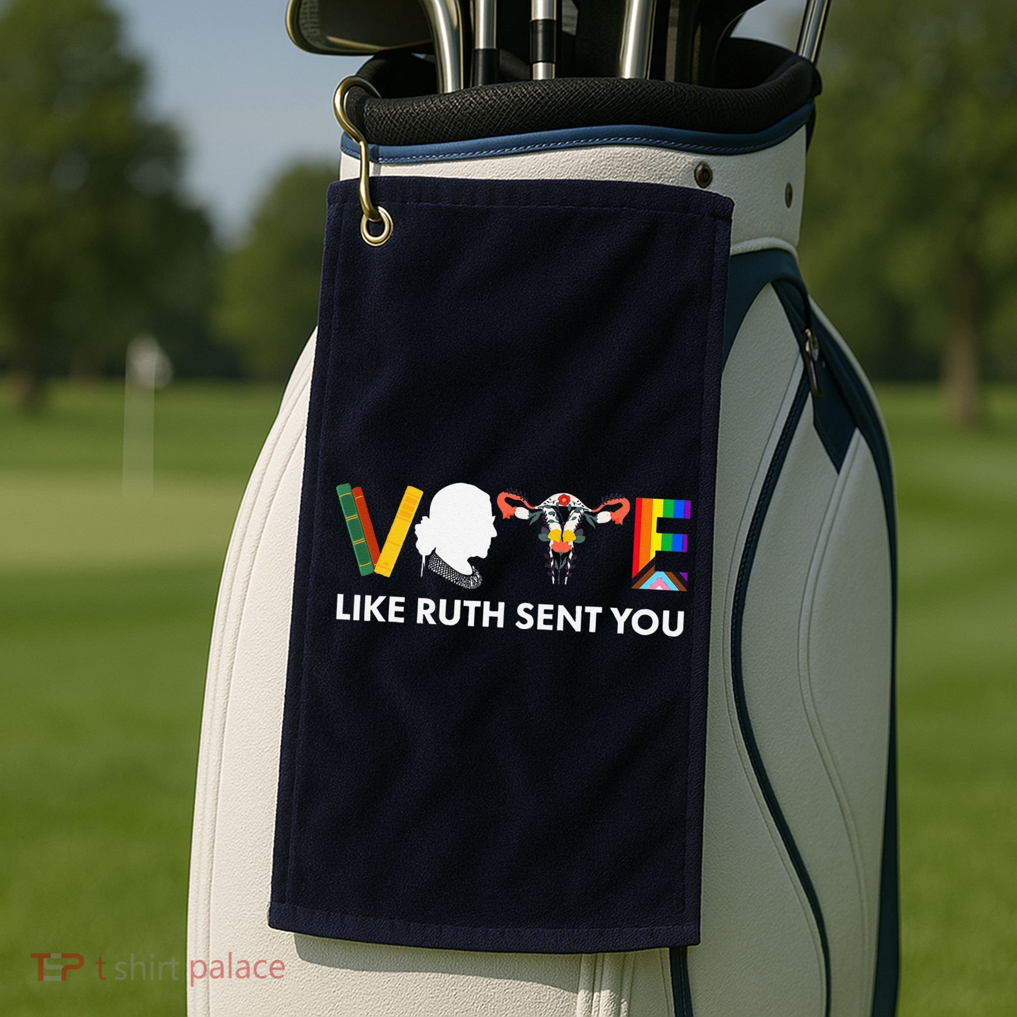 Vote Like Ruth Sent You Uterus Feminist Lgbt Golf Towel