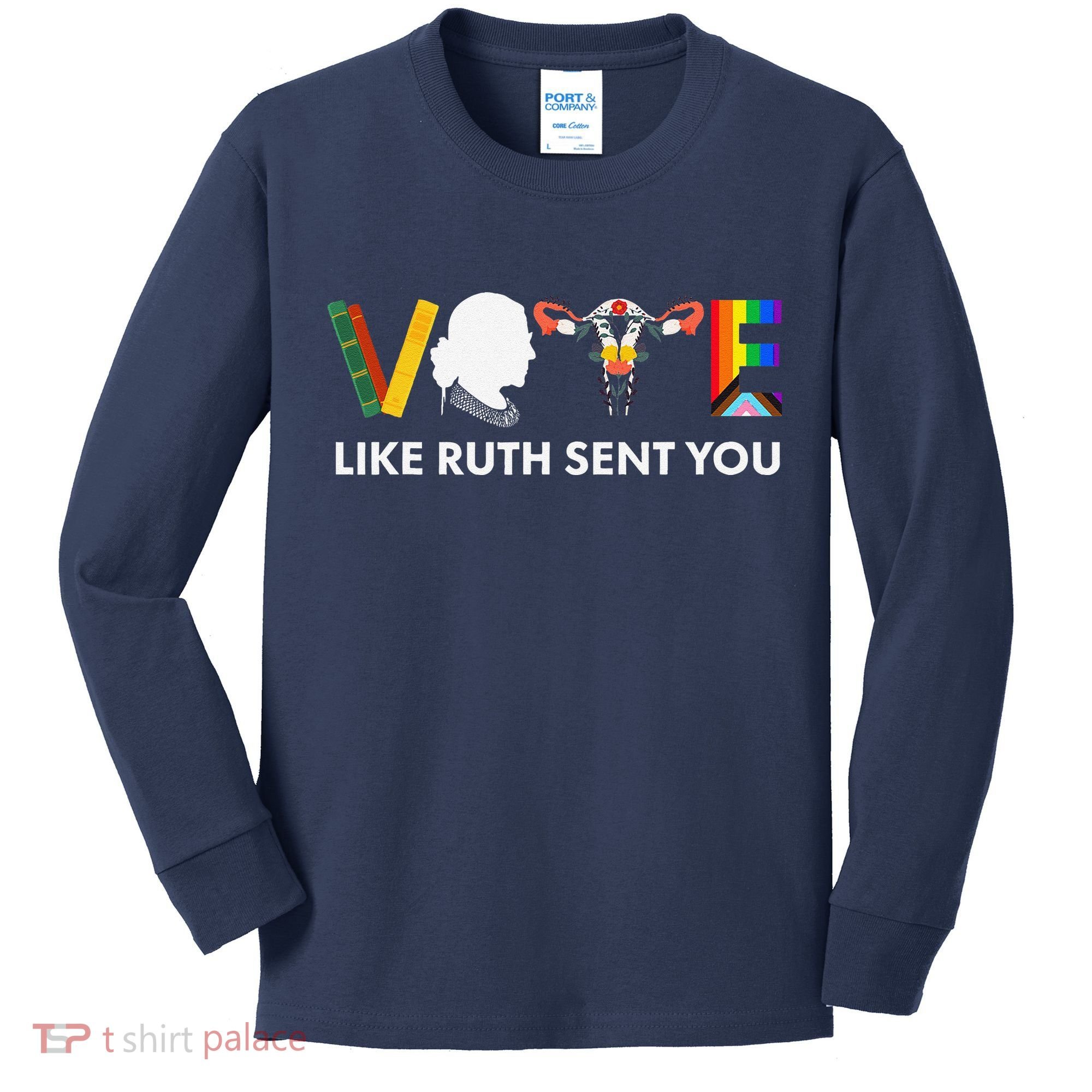 Vote Like Ruth Sent You Uterus Feminist Lgbt Kids Long Sleeve Shirt