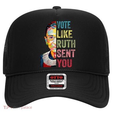 Vote Like Ruth Sent You Hat
