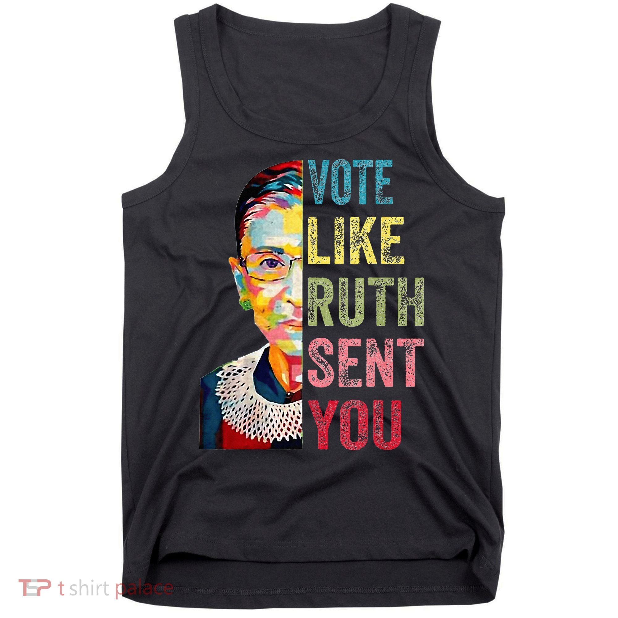 Vote Like Ruth Sent You Tank Top
