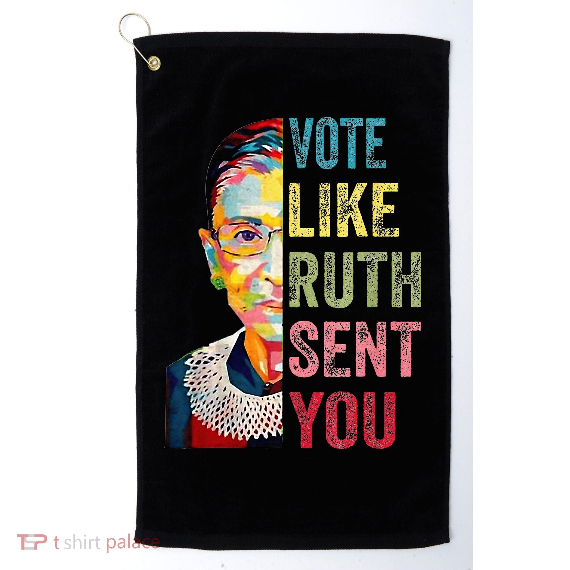 Vote Like Ruth Sent You Golf Towel