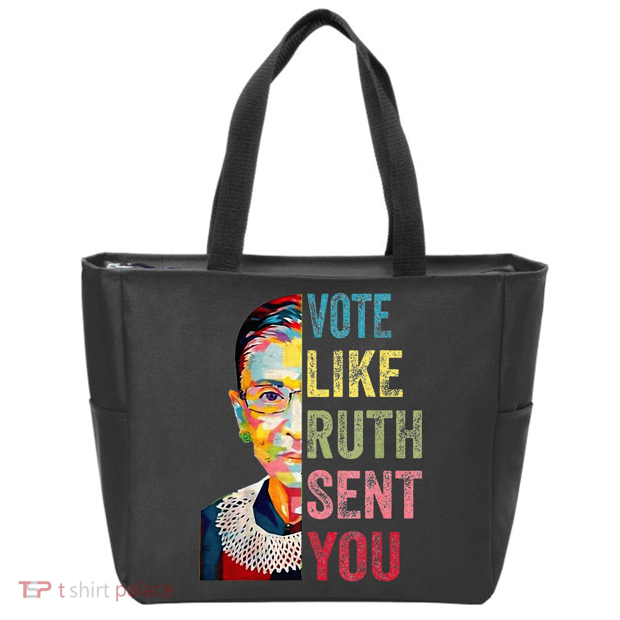 Vote Like Ruth Sent You Tote Bag