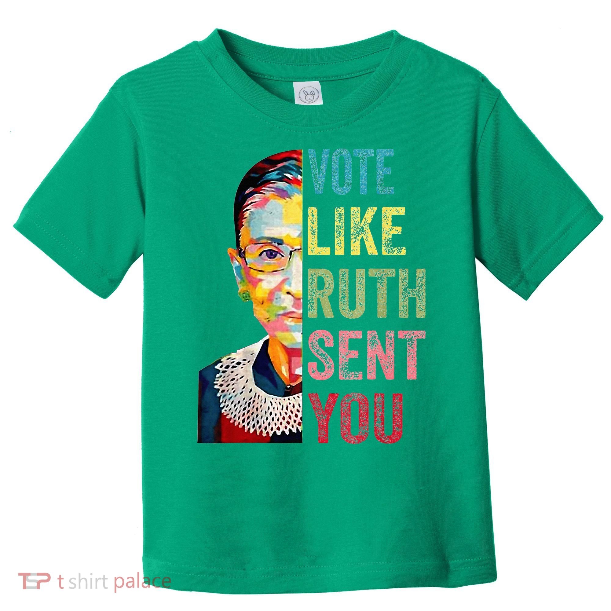 Vote Like Ruth Sent You Toddler T-Shirt
