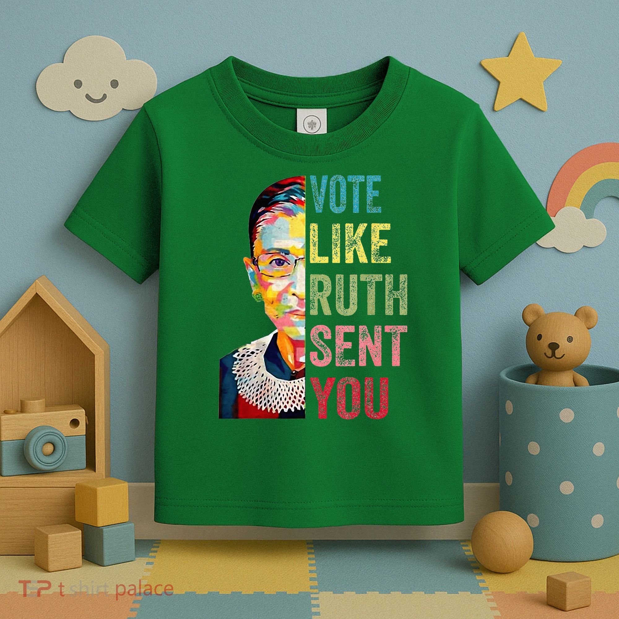 Vote Like Ruth Sent You Toddler T-Shirt
