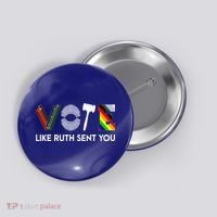 Vote Like Ruth Sent You Gavel Feminists Button thumb 0