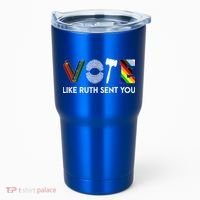 Vote Like Ruth Sent You Gavel Feminists Tumbler thumb 0