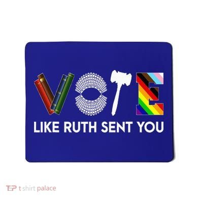 Vote Like Ruth Sent You Gavel Feminists Mousepad