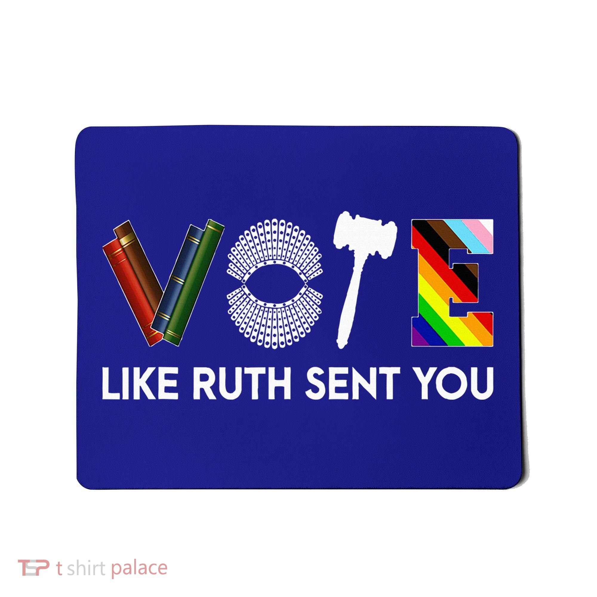 Vote Like Ruth Sent You Gavel Feminists Mousepad