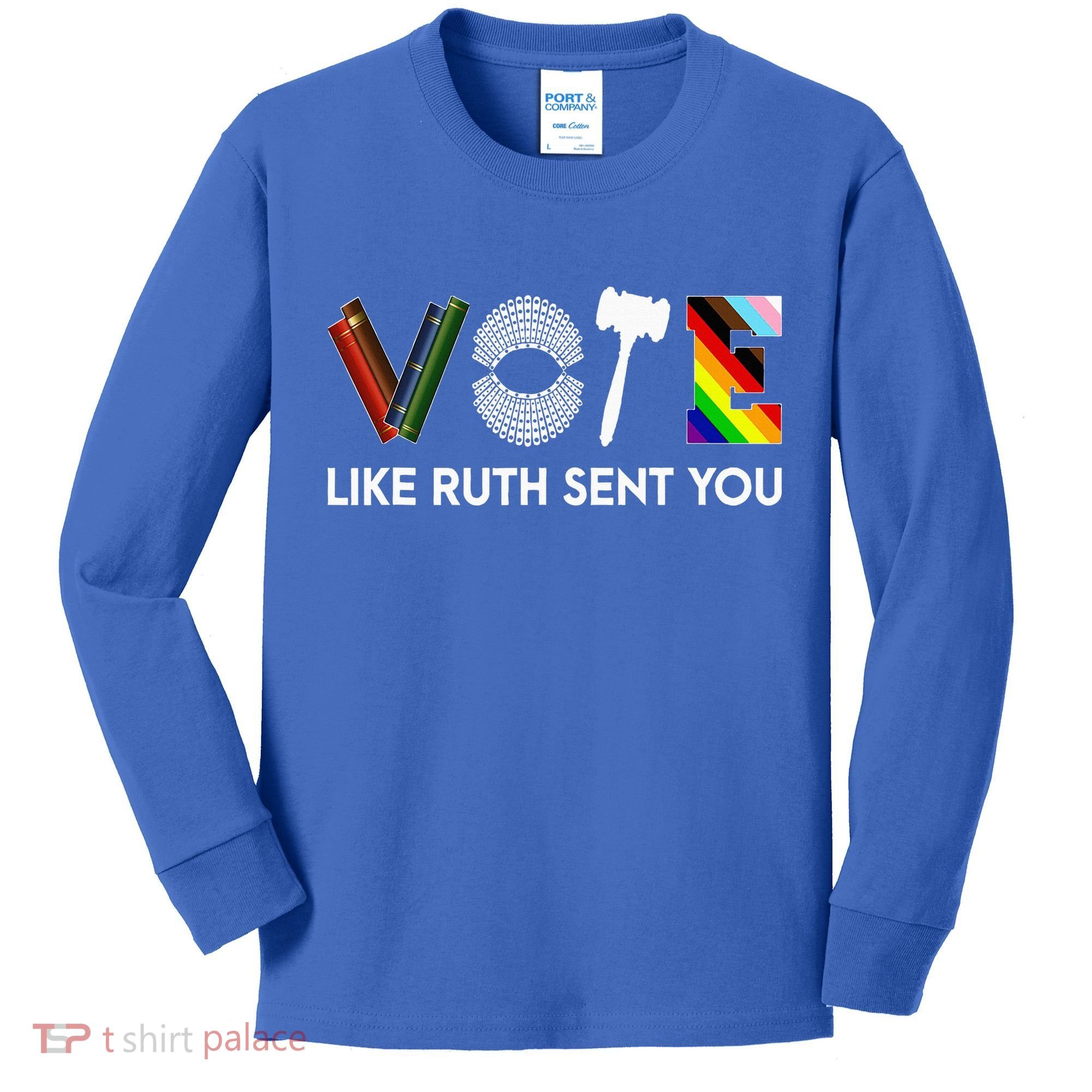 Vote Like Ruth Sent You Gavel Feminists Kids Long Sleeve Shirt