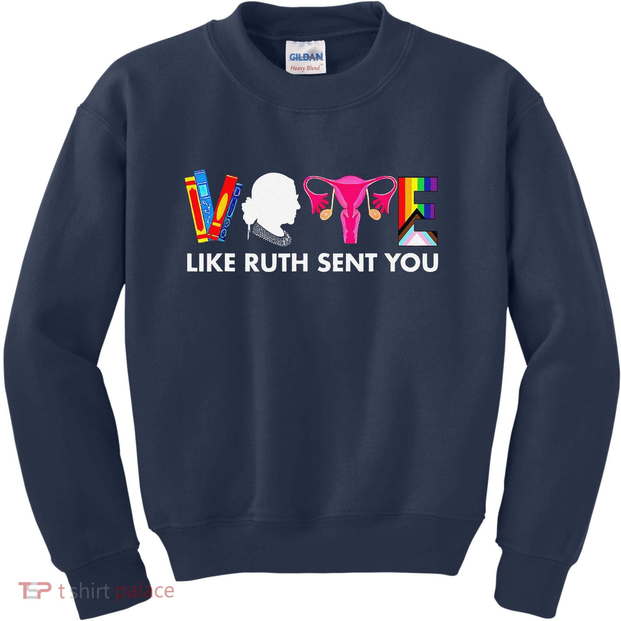 Vote Like Ruth Sent You Uterus Feminist Gifts Lgbt Kids Sweatshirt