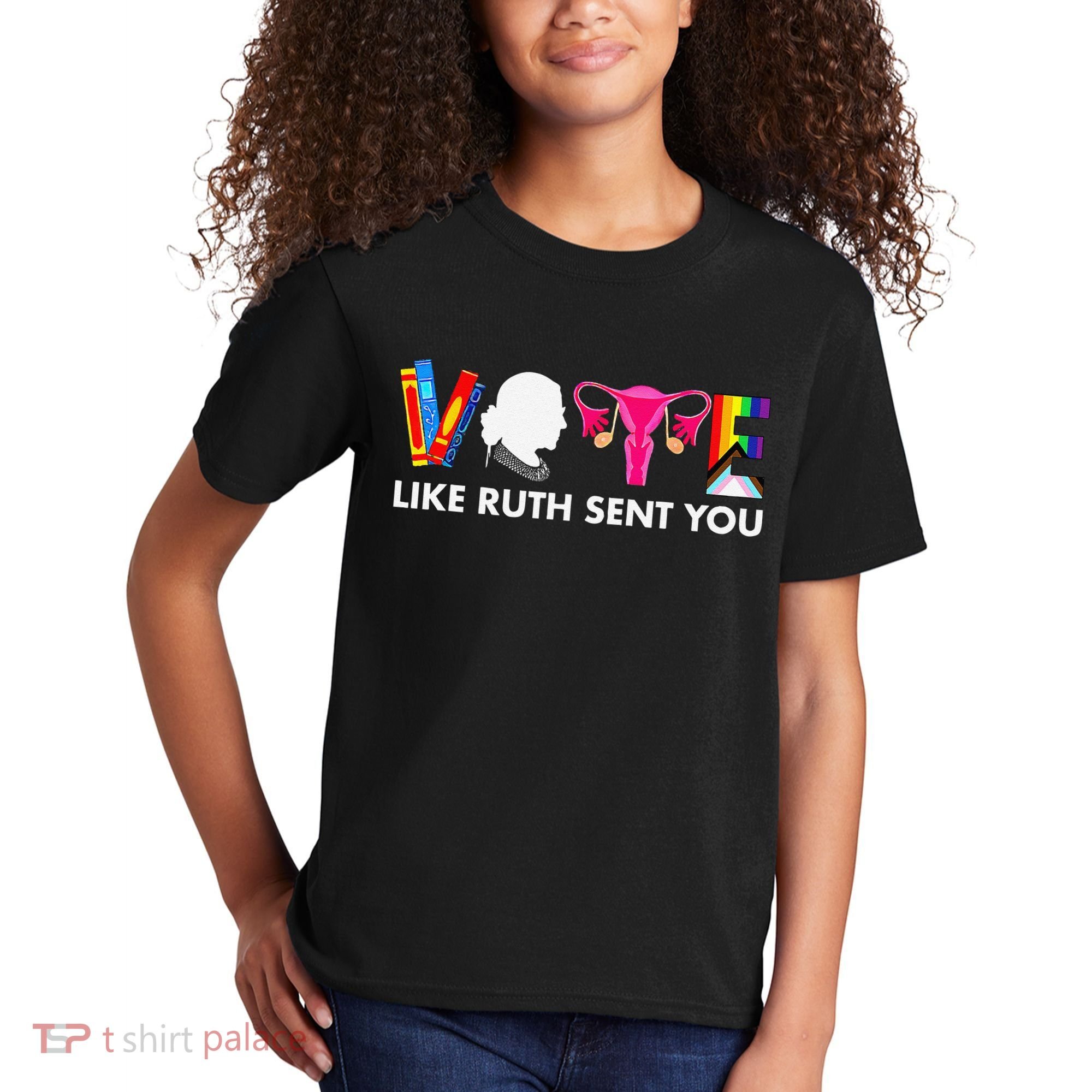 Vote Like Ruth Sent You Uterus Feminist Gifts Lgbt Kids T-Shirt