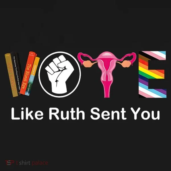 Vote Like Ruth Sent You Feminist Long Sleeve Shirt