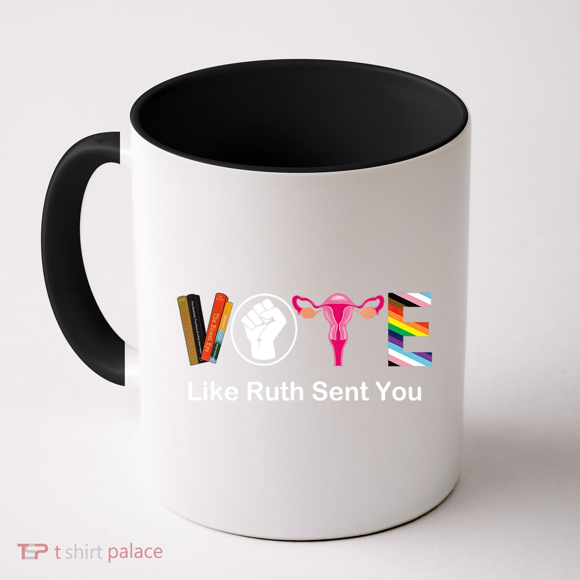 Vote Like Ruth Sent You Feminist Coffee Mug