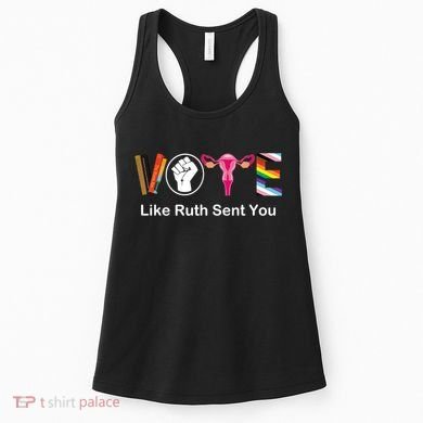 Vote Like Ruth Sent You Feminist Women's Tank Top