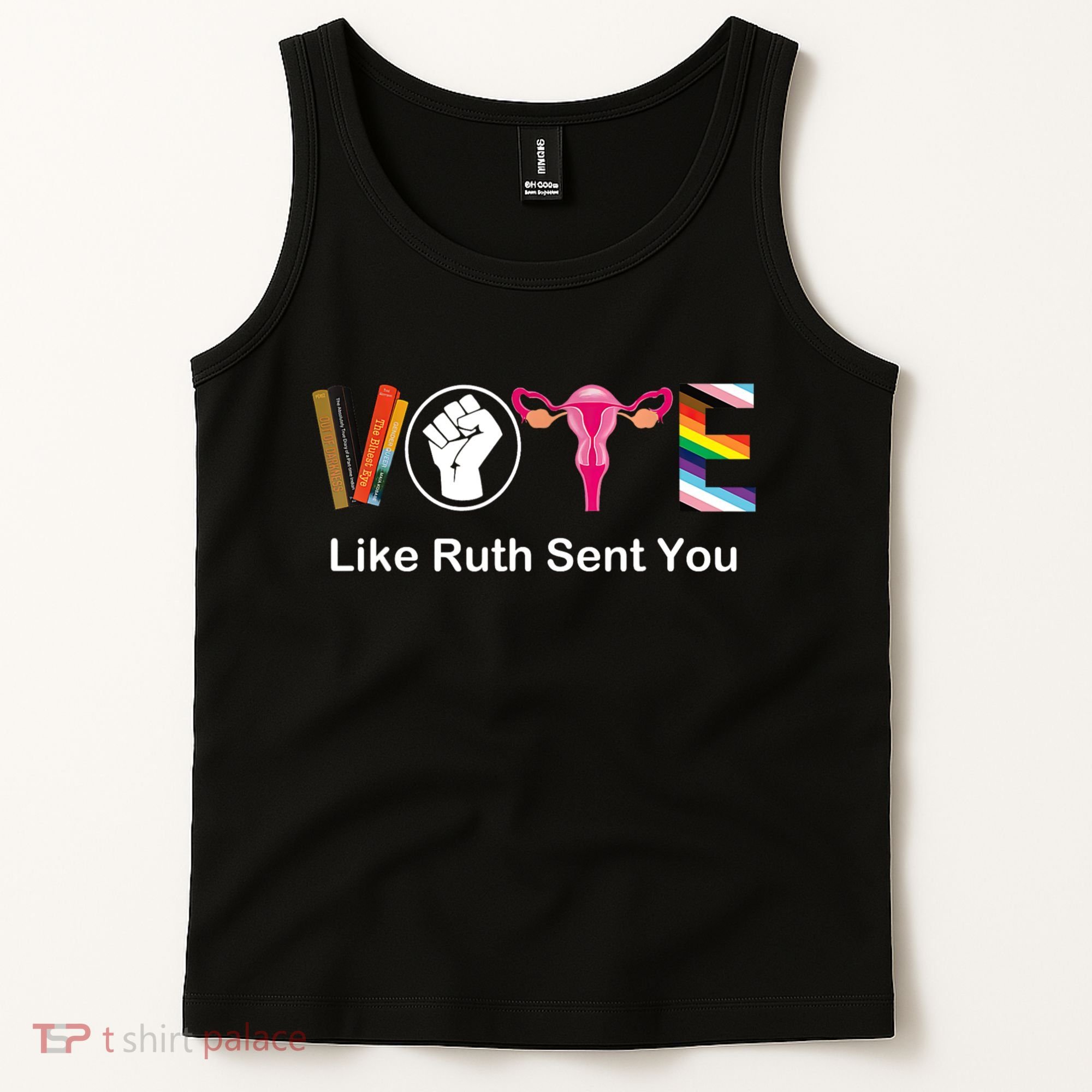 Vote Like Ruth Sent You Feminist Tank Top
