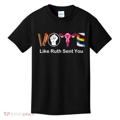 Vote Like Ruth Sent You Feminist Kids T-Shirt