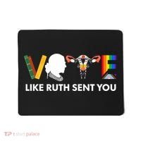Vote Like Ruth Sent You Uterus Feminist Lgbt Mousepad thumb 0