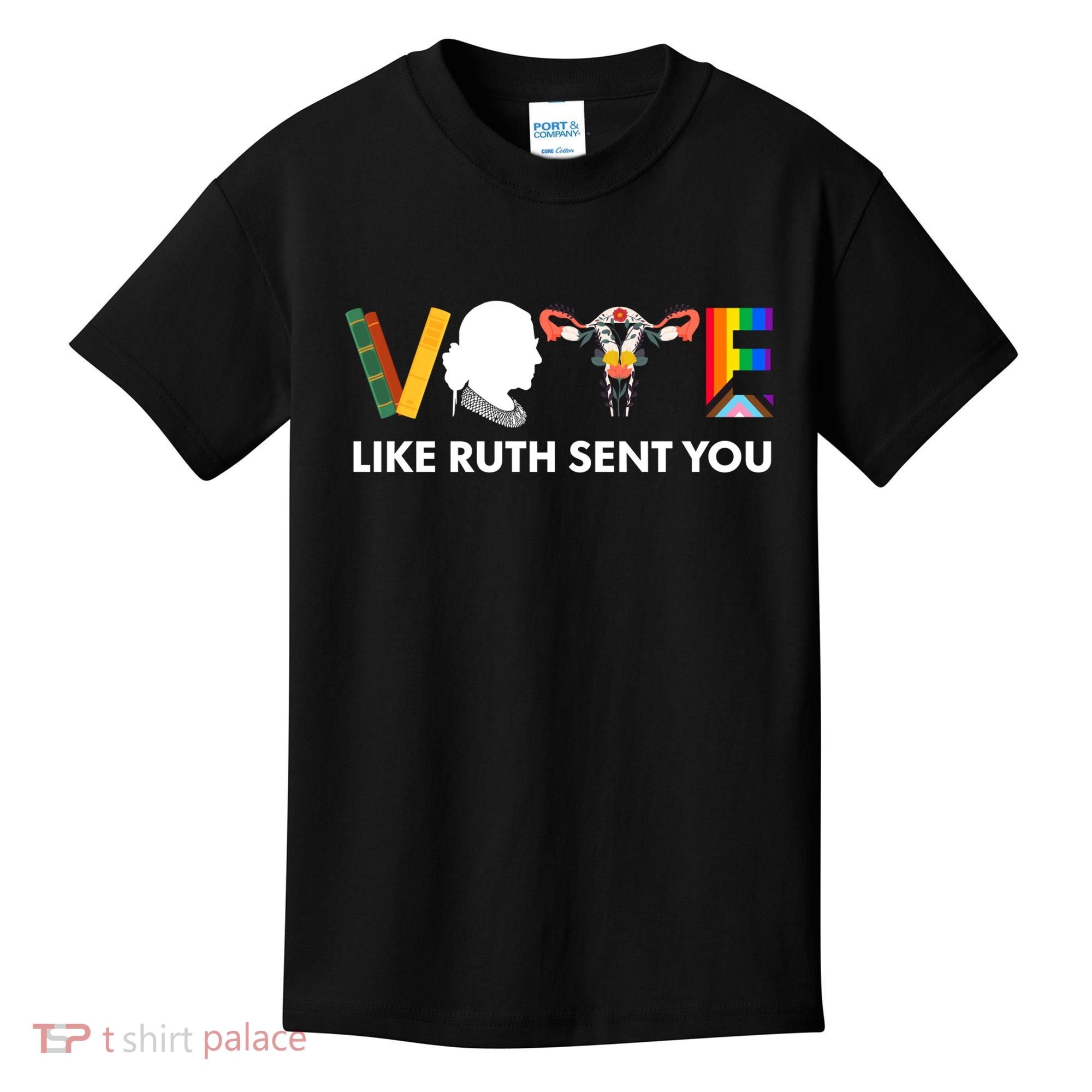 Vote Like Ruth Sent You Uterus Feminist Lgbt Kids T-Shirt