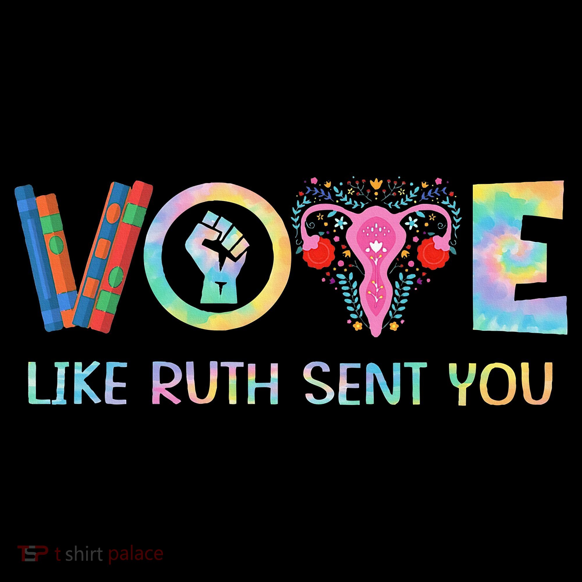 Vote Like Ruth Sent You T Election 2024 Ruth Bader T-Shirt