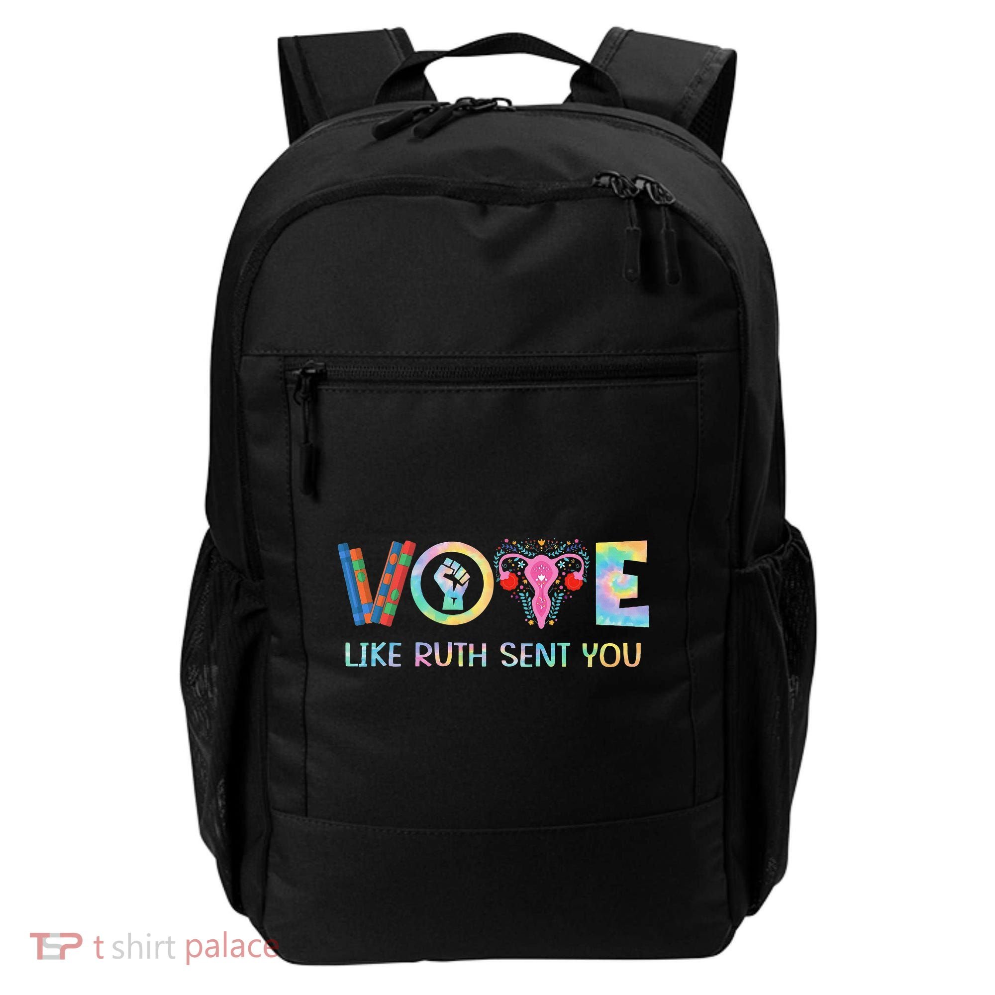 Vote Like Ruth Sent You T Election 2024 Ruth Bader Backpack