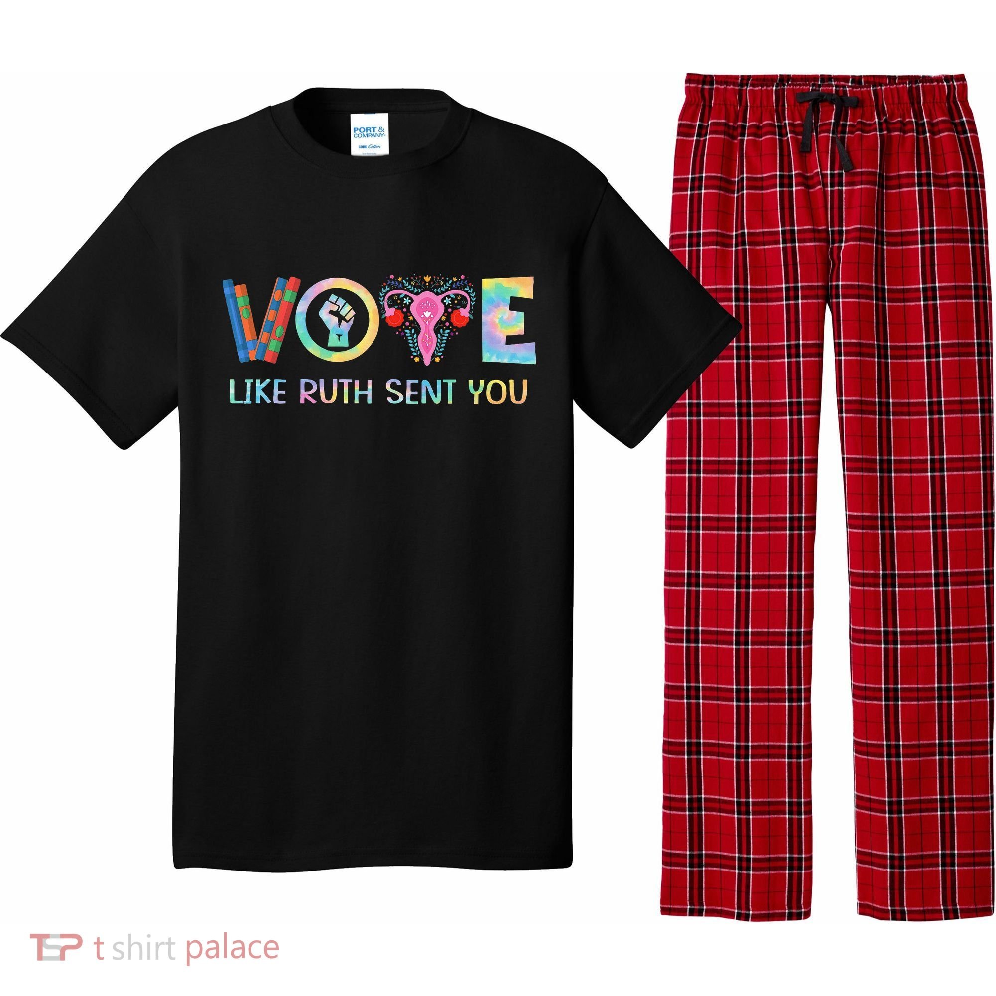 Vote Like Ruth Sent You T Election 2024 Ruth Bader Pajama Set