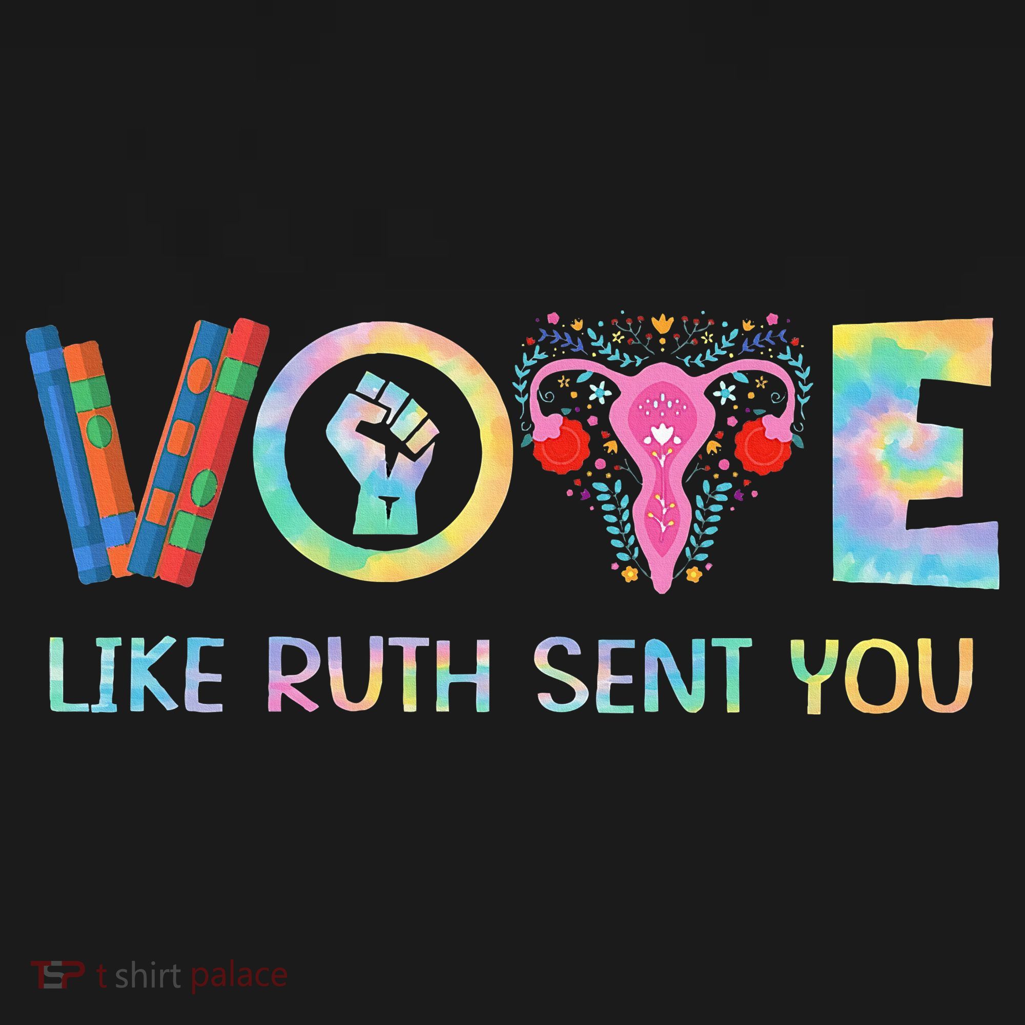 Vote Like Ruth Sent You T Election 2024 Ruth Bader Women's T-Shirt