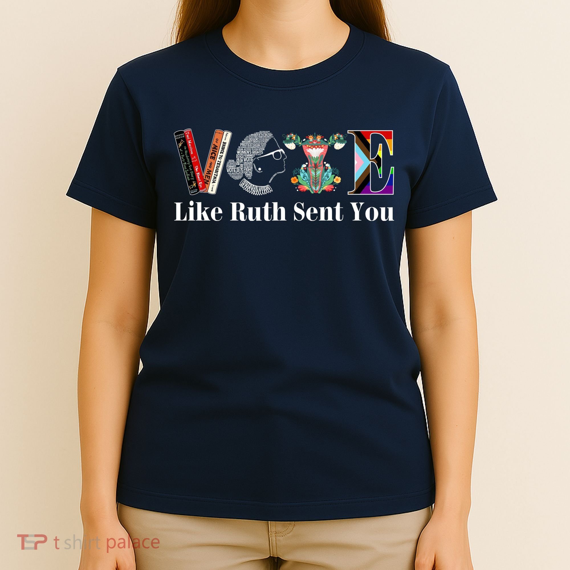 Vote Like Ruth Sent You T-Shirt