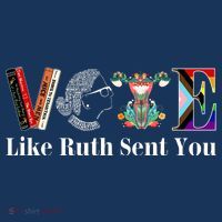 Vote Like Ruth Sent You Button thumb 1