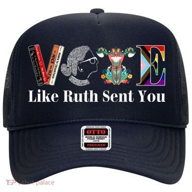 Vote Like Ruth Sent You Hat