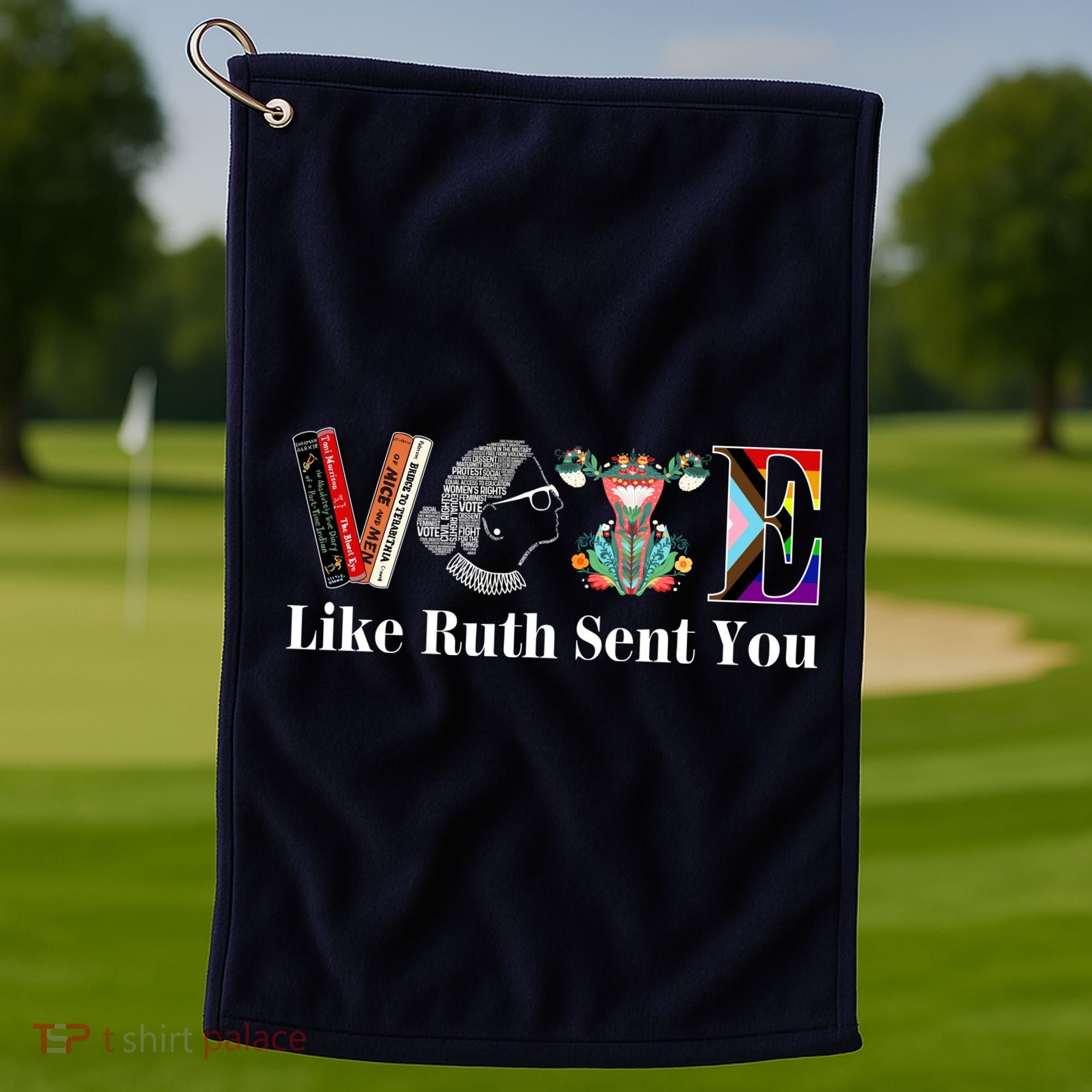 Vote Like Ruth Sent You Golf Towel