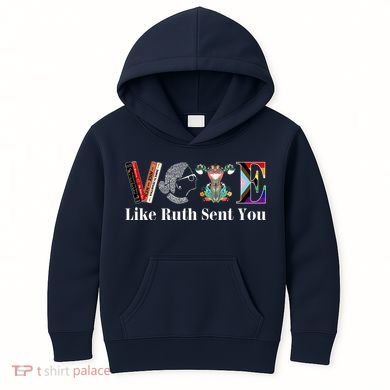 Vote Like Ruth Sent You Kids Hoodie