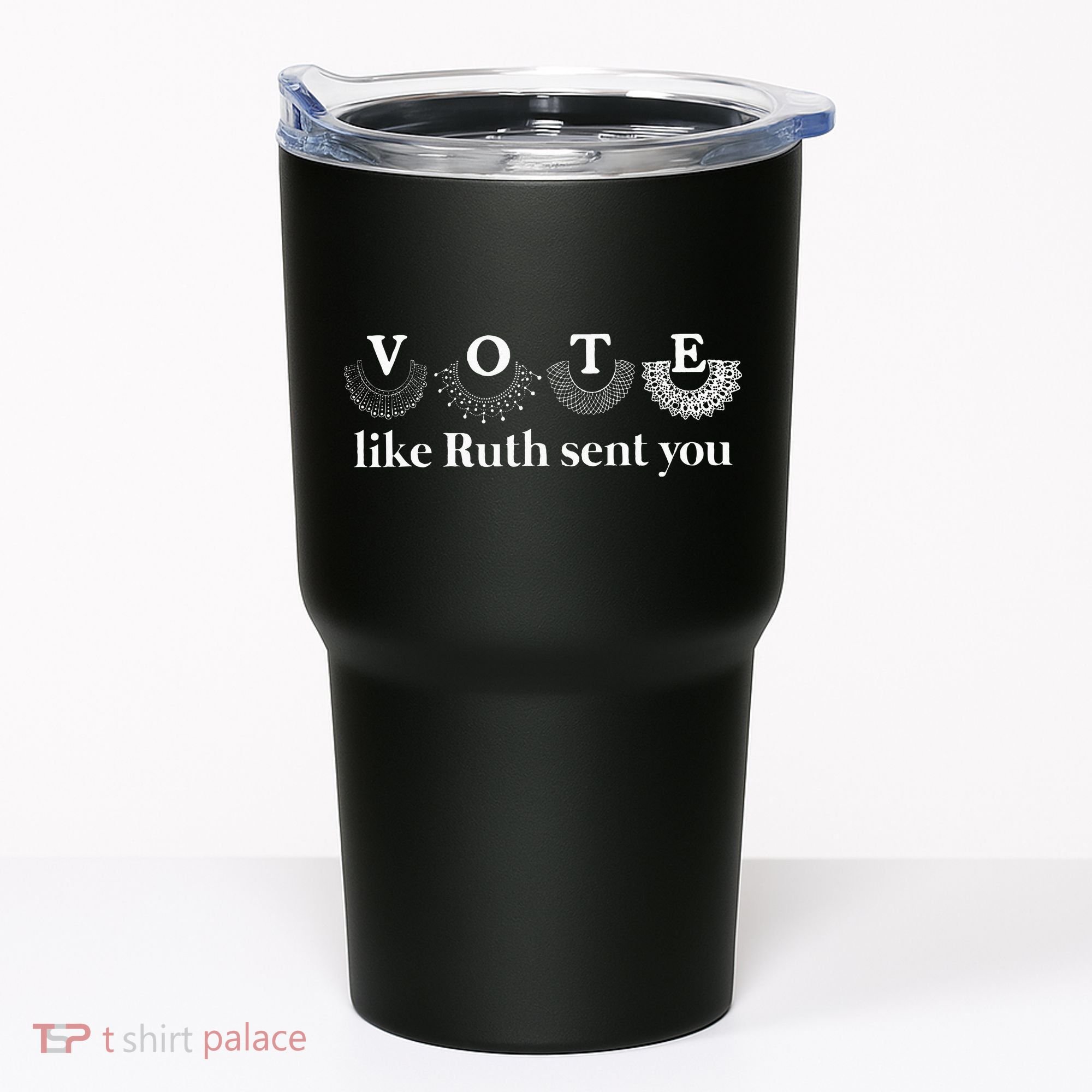 Vote Like Ruth Sent You Tumbler