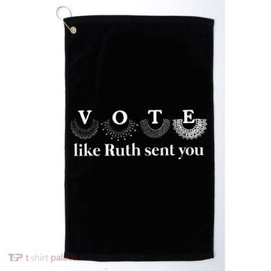 Vote Like Ruth Sent You Golf Towel