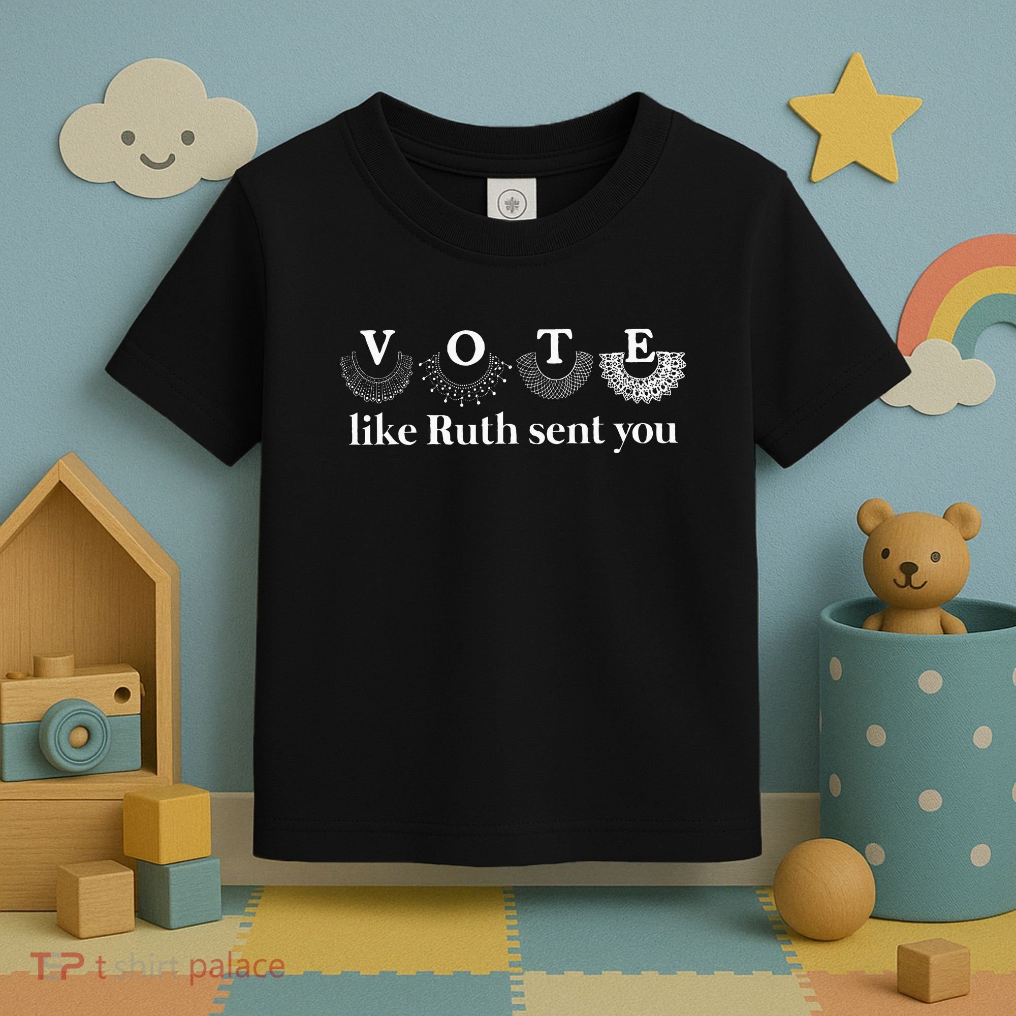 Vote Like Ruth Sent You Toddler T-Shirt