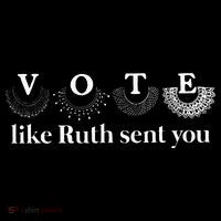 Vote Like Ruth Sent You Women's T-Shirt thumb 6