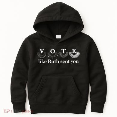 Vote Like Ruth Sent You Kids Hoodie
