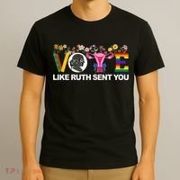 Vote Like Ruth Sent You T-Shirt thumb 3