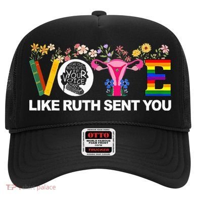 Vote Like Ruth Sent You Hat