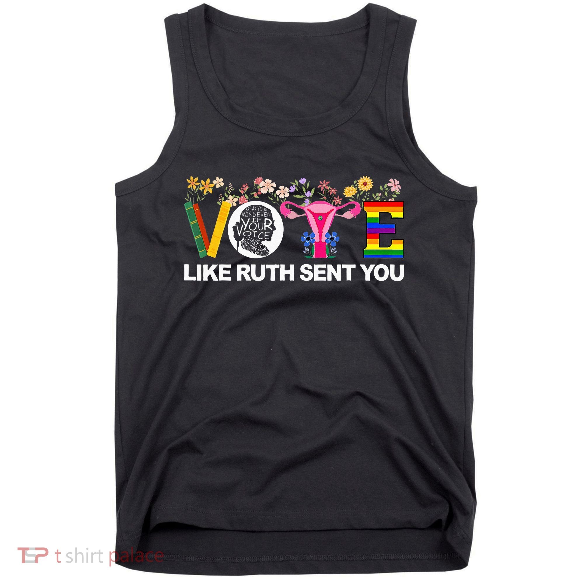 Vote Like Ruth Sent You Tank Top
