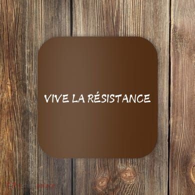 Vive La Resistance Coaster